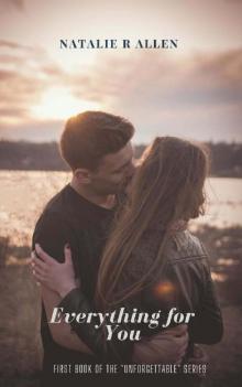 Everything for You (Unforgettable) Read online