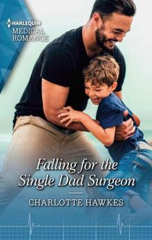 Falling For The Single Dad Surgeon (A Summer In São Paulo Book 2) Read online