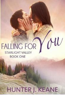 Falling for You (Starlight Valley Book 1) Read online