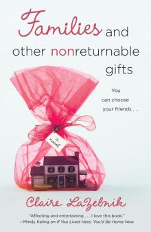 Families and Other Nonreturnable Gifts Read online