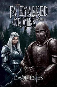 Fatemarked Origins: Volume I (The Fatemarked Epic Book 1) Read online