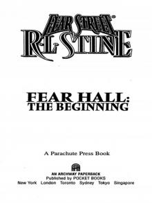 Fear Hall: The Beginning Read online