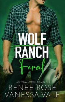 Feral (Wolf Ranch Book 3) Read online