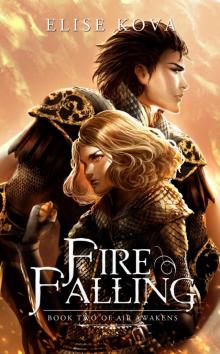 Fire Falling (Air Awakens Series Book 2) Read online