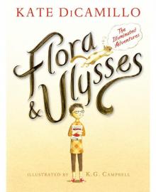 Flora & Ulysses: The Illuminated Adventures Read online