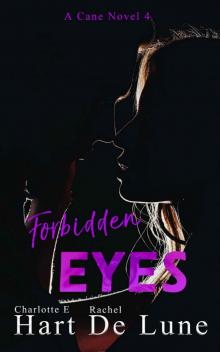 Forbidden Eyes: A Cane Novel 4