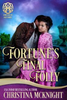 Fortune’s Final Folly Read online