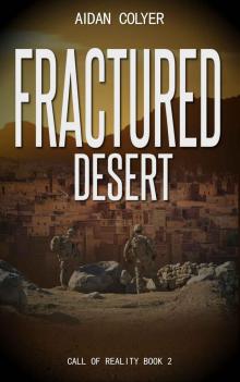 Fractured Desert: (A LitFPS book) (Call of Reality Book 2) Read online