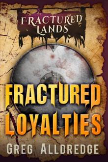 Fractured Loyalties Read online