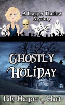 Ghostly Holiday (A Harper Harlow Mystery Book 11) Read online