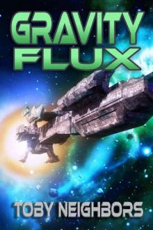 Gravity Flux: Kestrel Class Saga Book 3 Read online