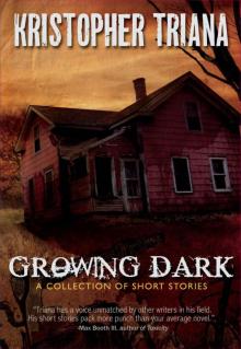 Growing Dark Read online