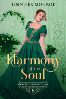 Harmony of the Soul: Secrets of Scarlett Hall Book 8 Read online