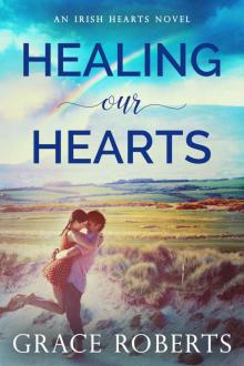 Healing Our Hearts Read online