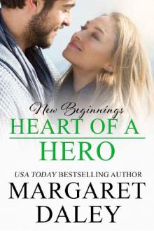 Heart of a Hero (New Beginnings Book 4) Read online