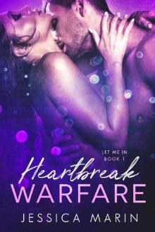 Heartbreak Warfare (Let Me In Book 1) Read online