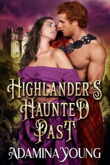 Highlander's Haunted Past (Highlander's Seductive Lasses Book 1) Read online