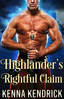 Highlander's Rightful Claim (Scottish Medieval Highlander Romance) Read online