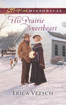 His Prairie Sweetheart Read online