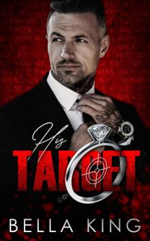 His Target: A Dark Mafia Romance Read online