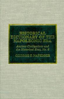Historical Dictionary of the Napoleonic Era Read online
