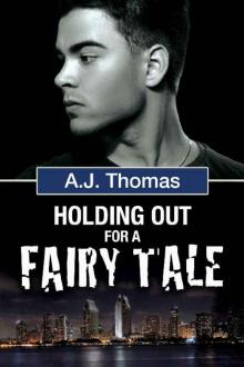 Holding Out for a Fairy Tale Read online