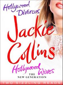 Hollywood Divorces • Hollywood Wives: The New Generation Read online