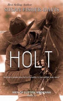 Holt Men of Clifton, Montana Book 12 Read online