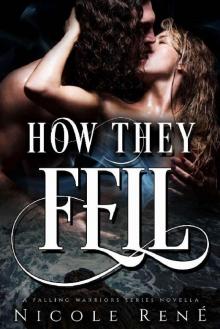 How They Fell: A Falling Warriors Novella Read online