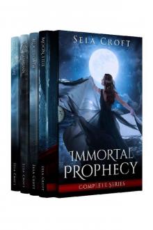 Immortal Prophecy Complete Series Read online