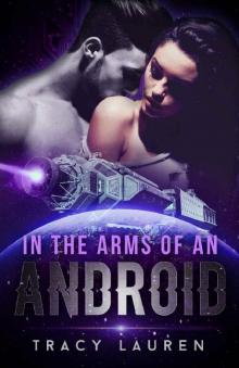 In the Arms of an Android Read online