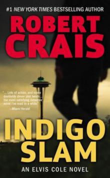 Indigo Slam: An Elvis Cole Novel Read online