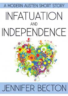 Infatuation and Independence Read online