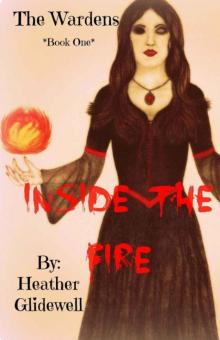 Inside the Fire (Wardens Book 1) Read online