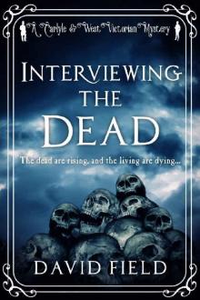 Interviewing the Dead Read online