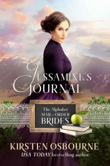 Jessamine’s Journal: The Alphabet Mail-Order Brides Read online