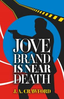 Jove Brand is Near Death Read online