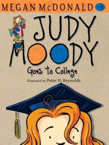 Judy Moody Goes to College Read online