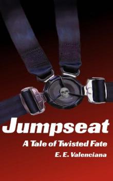 Jumpseat- A Tale of Twisted Fate Read online
