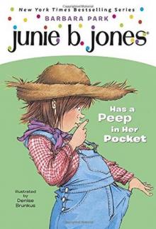 Junie B. Jones Has a Peep in Her Pocket Read online