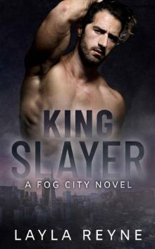 King Slayer: A Fog City Novel Read online