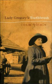 Lady Gregory's Toothbrush Read online