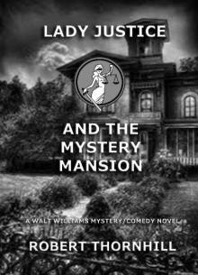 Lady Justice and the Mystery Mansion Read online