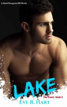 Lake: A Steel Paragons MC Novel (The Coast: Book 5) Read online