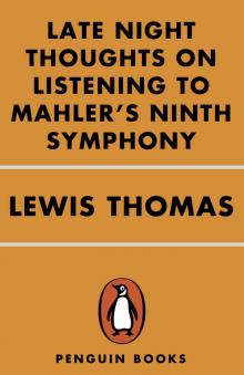 Late Night Thoughts on Listening to Mahler's Ninth Symphony Read online
