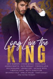 Long Live The King Anthology: Fifteen Steamy Contemporary Royal Romances Read online