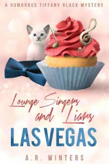 Lounge Singers And Liars In Las Vegas Read online