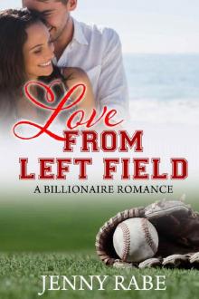 Love from Left Field: A Billionaire Romance Read online