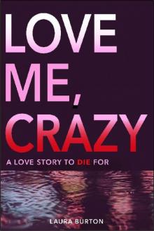 Love Me, Crazy Read online