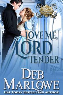 Love Me, Lord Tender (A Series of Unconventional Courtships Book 1) Read online